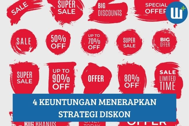 Ketahui 4 Keuntungan Ketika Menerapkan Strategi Diskon